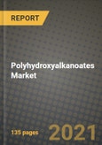 Polyhydroxyalkanoates Market Review 2021 and Strategic Plan for 2022 - Insights, Trends, Competition, Growth Opportunities, Market Size, Market Share Data and Analysis Outlook to 2028- Product Image
