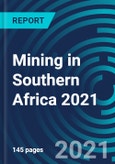 Mining in Southern Africa 2021- Product Image