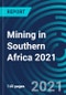 Mining in Southern Africa 2021 - Product Image