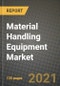 Material Handling Equipment Market Review 2021 and Strategic Plan for 2022 - Insights, Trends, Competition, Growth Opportunities, Market Size, Market Share Data and Analysis Outlook to 2028 - Product Image