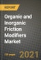 Organic and Inorganic Friction Modifiers Market Review 2021 and Strategic Plan for 2022 - Insights, Trends, Competition, Growth Opportunities, Market Size, Market Share Data and Analysis Outlook to 2028 - Product Image