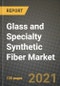 Glass and Specialty Synthetic Fiber Market Review 2021 and Strategic Plan for 2022 - Insights, Trends, Competition, Growth Opportunities, Market Size, Market Share Data and Analysis Outlook to 2028 - Product Image