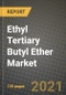 Ethyl Tertiary Butyl Ether (ETBE) Market Review 2021 and Strategic Plan for 2022 - Insights, Trends, Competition, Growth Opportunities, Market Size, Market Share Data and Analysis Outlook to 2028 - Product Image