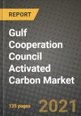 Gulf Cooperation Council Activated Carbon Market Review 2021 and Strategic Plan for 2022 - Insights, Trends, Competition, Growth Opportunities, Market Size, Market Share Data and Analysis Outlook to 2028- Product Image
