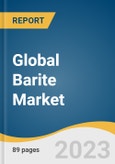 Global Barite Market Size, Share & Trends Analysis Report by Application (Fillers, Oil & Gas, Chemicals, Fillers), Region (North America, Europe, Asia Pacific), and Segment Forecasts, 2024-2030- Product Image