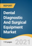 Dental Diagnostic And Surgical Equipment Market Size, Share & Trends Analysis Report By Product (Dental Diagnostic Equipment, Dental Surgical Equipment), By Region (North America, Europe, APAC, Latin America, MEA), And Segment Forecasts, 2021-2028- Product Image