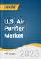 U.S. Air Purifier Market Size, Share & Trends Analysis Report By Technology (HEPA, Activated Carbon), By Application (Commercial, Residential, Industrial), And Segment Forecasts, 2023 - 2030 - Product Thumbnail Image