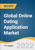 Global Online Dating Application Market Size, Share & Trends Analysis Report by Revenue Generation (Subscription, Advertisement), by Region (North America, Europe, APAC, LATAM, MEA), and Segment Forecasts, 2022-2030- Product Image