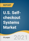 U.S. Self-checkout Systems Market Size, Share & Trends Analysis Report By Component (Systems, Services), By Type (Cash-based, Cashless-based), By Application (Supermarkets & Hypermarkets), And Segment Forecasts, 2021-2028- Product Image