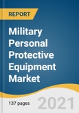 Military Personal Protective Equipment Market Size, Share & Trends Analysis Report By Product (Body Armor, Tactical Vest), By End Use (Army, Navy), By Region (North America, APAC), And Segment Forecasts, 2019-2028- Product Image