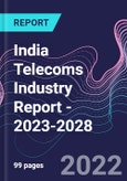 India Telecoms Industry Report - 2023-2028- Product Image