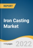 Iron Casting Market Size, Share & Trends Analysis Report by Product (Gray, Ductile, Malleable), by Application (Automotive, Machinery & Tools, Railways), by Region, and Segment Forecasts, 2022-2030- Product Image