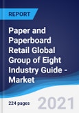 Paper and Paperboard Retail Global Group of Eight (G8) Industry Guide - Market Summary, Competitive Analysis and Forecast to 2025- Product Image