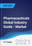 Pharmaceuticals Global Industry Guide - Market Summary, Competitive Analysis and Forecast to 2025- Product Image