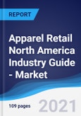 Apparel Retail North America (NAFTA) Industry Guide - Market Summary, Competitive Analysis and Forecast to 2025- Product Image