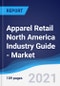Apparel Retail North America (NAFTA) Industry Guide - Market Summary, Competitive Analysis and Forecast to 2025 - Product Image