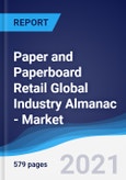 Paper and Paperboard Retail Global Industry Almanac - Market Summary, Competitive Analysis and Forecast to 2025- Product Image