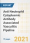 Anti Neutrophil Cytoplasmic Antibody Associated Vasculitis Pipeline Drugs and Companies, 2021- Phase, Mechanism of Action, Route, Licensing/Collaboration, Pre-clinical and Clinical Trials - Product Image