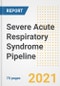 Severe Acute Respiratory Syndrome (SARS) Pipeline Drugs and Companies, 2021- Phase, Mechanism of Action, Route, Licensing/Collaboration, Pre-clinical and Clinical Trials - Product Image