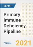 Primary Immune Deficiency Pipeline Drugs and Companies, 2021- Phase, Mechanism of Action, Route, Licensing/Collaboration, Pre-clinical and Clinical Trials- Product Image