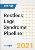 Restless Legs Syndrome Pipeline Drugs and Companies, 2021- Phase, Mechanism of Action, Route, Licensing/Collaboration, Pre-clinical and Clinical Trials- Product Image