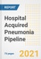 Hospital Acquired Pneumonia (HAP) Pipeline Drugs and Companies, 2021- Phase, Mechanism of Action, Route, Licensing/Collaboration, Pre-clinical and Clinical Trials - Product Image