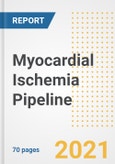 Myocardial Ischemia Pipeline Drugs and Companies, 2021- Phase, Mechanism of Action, Route, Licensing/Collaboration, Pre-clinical and Clinical Trials- Product Image