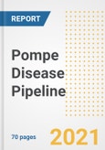 Pompe Disease Pipeline Drugs and Companies, 2021- Phase, Mechanism of Action, Route, Licensing/Collaboration, Pre-clinical and Clinical Trials- Product Image