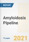Amyloidosis Pipeline Drugs and Companies, 2021- Phase, Mechanism of Action, Route, Licensing/Collaboration, Pre-clinical and Clinical Trials - Product Image