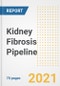 Kidney Fibrosis Pipeline Drugs and Companies, 2021- Phase, Mechanism of Action, Route, Licensing/Collaboration, Pre-clinical and Clinical Trials - Product Image