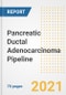 Pancreatic Ductal Adenocarcinoma Pipeline Drugs and Companies, 2021- Phase, Mechanism of Action, Route, Licensing/Collaboration, Pre-clinical and Clinical Trials - Product Image