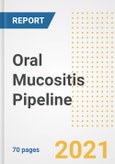 Oral Mucositis Pipeline Drugs and Companies, 2021- Phase, Mechanism of Action, Route, Licensing/Collaboration, Pre-clinical and Clinical Trials- Product Image