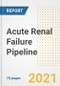 Acute Renal Failure (ARF) Pipeline Drugs and Companies, 2021- Phase, Mechanism of Action, Route, Licensing/Collaboration, Pre-clinical and Clinical Trials - Product Thumbnail Image