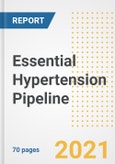 Essential Hypertension Pipeline Drugs and Companies, 2021- Phase, Mechanism of Action, Route, Licensing/Collaboration, Pre-clinical and Clinical Trials- Product Image