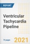 Ventricular Tachycardia Pipeline Drugs and Companies, 2021- Phase, Mechanism of Action, Route, Licensing/Collaboration, Pre-clinical and Clinical Trials - Product Image