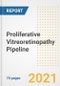 Proliferative Vitreoretinopathy (PVR) Pipeline Drugs and Companies, 2021- Phase, Mechanism of Action, Route, Licensing/Collaboration, Pre-clinical and Clinical Trials - Product Image