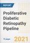 Proliferative Diabetic Retinopathy (PDR) Pipeline Drugs and Companies, 2021- Phase, Mechanism of Action, Route, Licensing/Collaboration, Pre-clinical and Clinical Trials - Product Image
