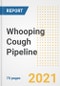 Whooping Cough Pipeline Drugs and Companies, 2021- Phase, Mechanism of Action, Route, Licensing/Collaboration, Pre-clinical and Clinical Trials - Product Image