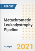 Metachromatic Leukodystrophy Pipeline Drugs and Companies, 2021- Phase, Mechanism of Action, Route, Licensing/Collaboration, Pre-clinical and Clinical Trials- Product Image