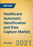 Healthcare Automatic Identification and Data Capture Market by Product, Technology, Application, and Region - Global Forecast to 2028- Product Image