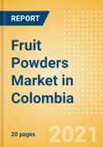 Fruit Powders (Soft Drinks) Market in Colombia - Outlook to 2025; Market Size, Growth and Forecast Analytics- Product Image