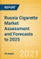 Russia Cigarette Market Assessment and Forecasts to 2025 - Analyzing Product Categories and Segments, Distribution Channel, Competitive Landscape and Consumer Segmentation - Product Image