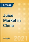 Juice (Soft Drinks) Market in China - Outlook to 2025; Market Size, Growth and Forecast Analytics- Product Image