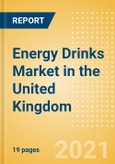 Energy Drinks (Soft Drinks) Market in the United Kingdom (UK) - Outlook to 2025; Market Size, Growth and Forecast Analytics- Product Image