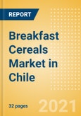 Breakfast Cereals (Bakery and Cereals) Market in Chile - Outlook to 2025; Market Size, Growth and Forecast Analytics- Product Image