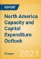 North America Capacity and Capital Expenditure Outlook for LNG Liquefaction Terminals to 2025 - Capacity and Capital Expenditure Outlook with Details of All Planned and Announced (New Build and Expansion) LNG Liquefaction Terminals - Product Thumbnail Image