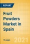 Fruit Powders (Soft Drinks) Market in Spain - Outlook to 2025; Market Size, Growth and Forecast Analytics - Product Thumbnail Image