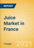 Juice (Soft Drinks) Market in France - Outlook to 2025; Market Size, Growth and Forecast Analytics- Product Image