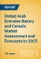 United Arab Emirates (UAE) Bakery and Cereals Market Assessment and Forecasts to 2025 - Analyzing Product Categories and Segments, Distribution Channel, Competitive Landscape, Packaging and Consumer Segmentation - Product Thumbnail Image