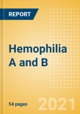 Hemophilia A and B - Epidemiology Forecast to 2030- Product Image